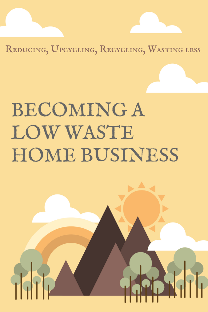 Becoming a Low Waste Home Business