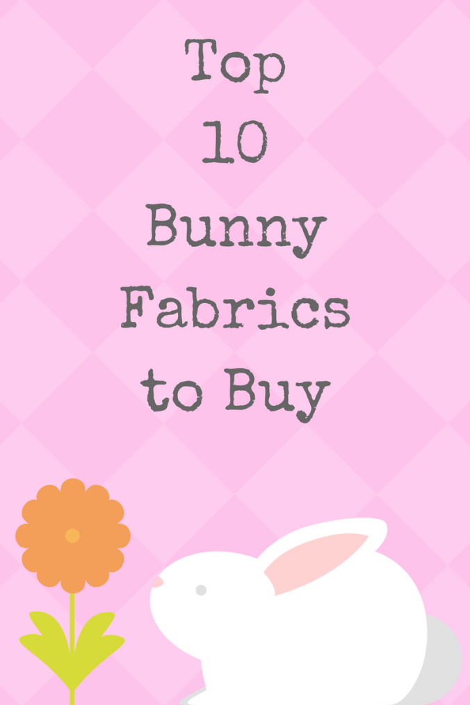top 10 bunny fabrics to buy