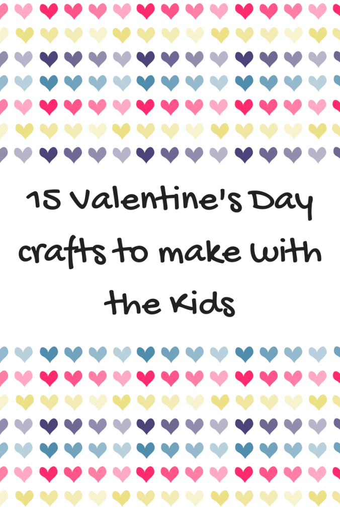 15 Valentine's Day crafts to make with the Kids